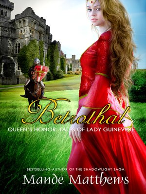 cover image of Betrothal (Queen's Honor, Tales of Lady Guinevere